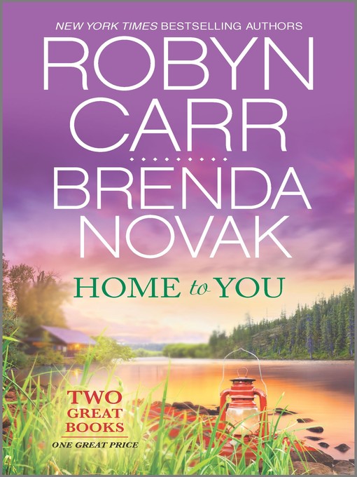 Title details for Home to You by Robyn Carr - Available